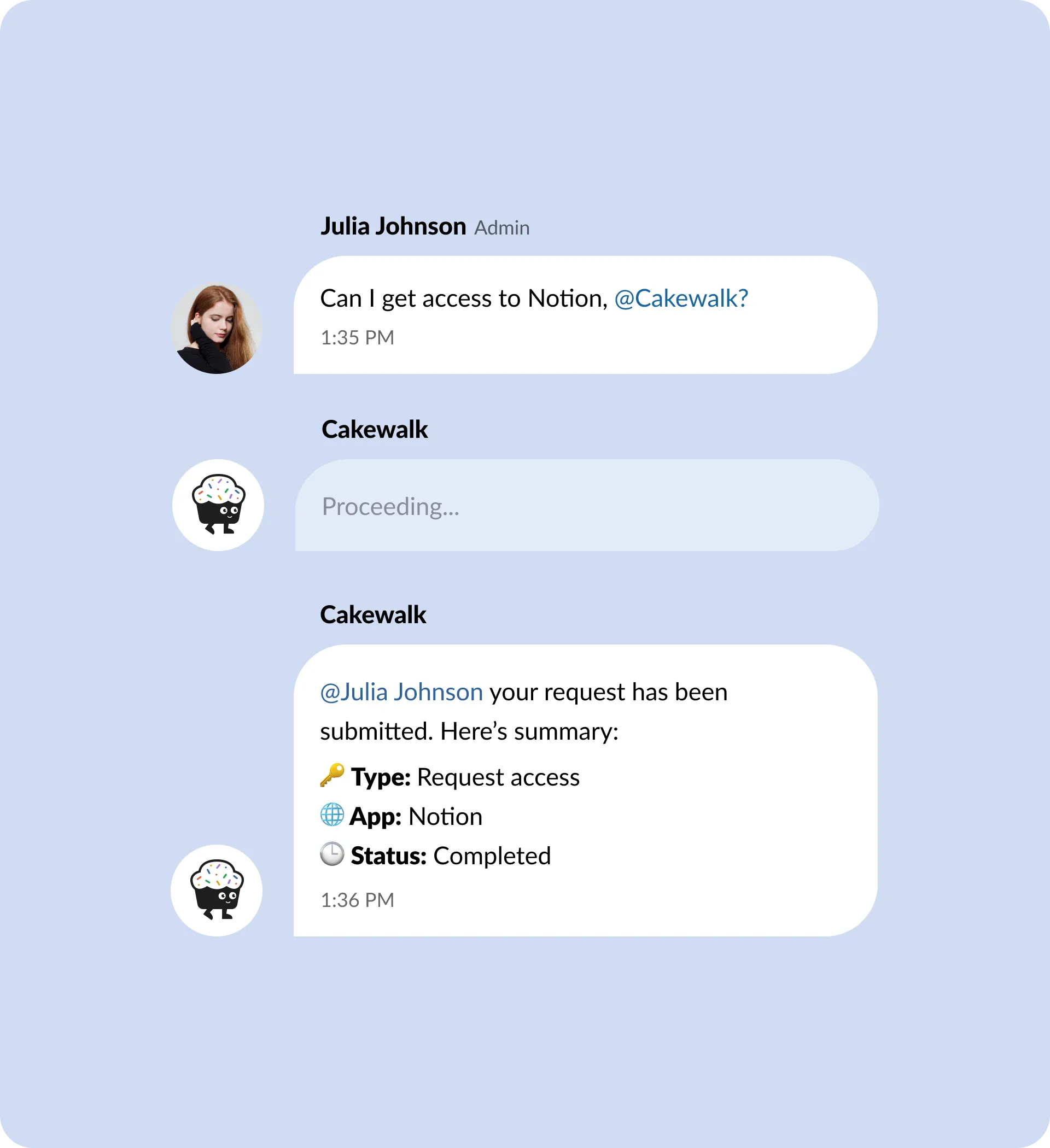 Slack conversation: Julia Johnson asks Cakewalk for access to Notion, the Cakewalk agent processes the request and confirms the access was granted with a summary card.