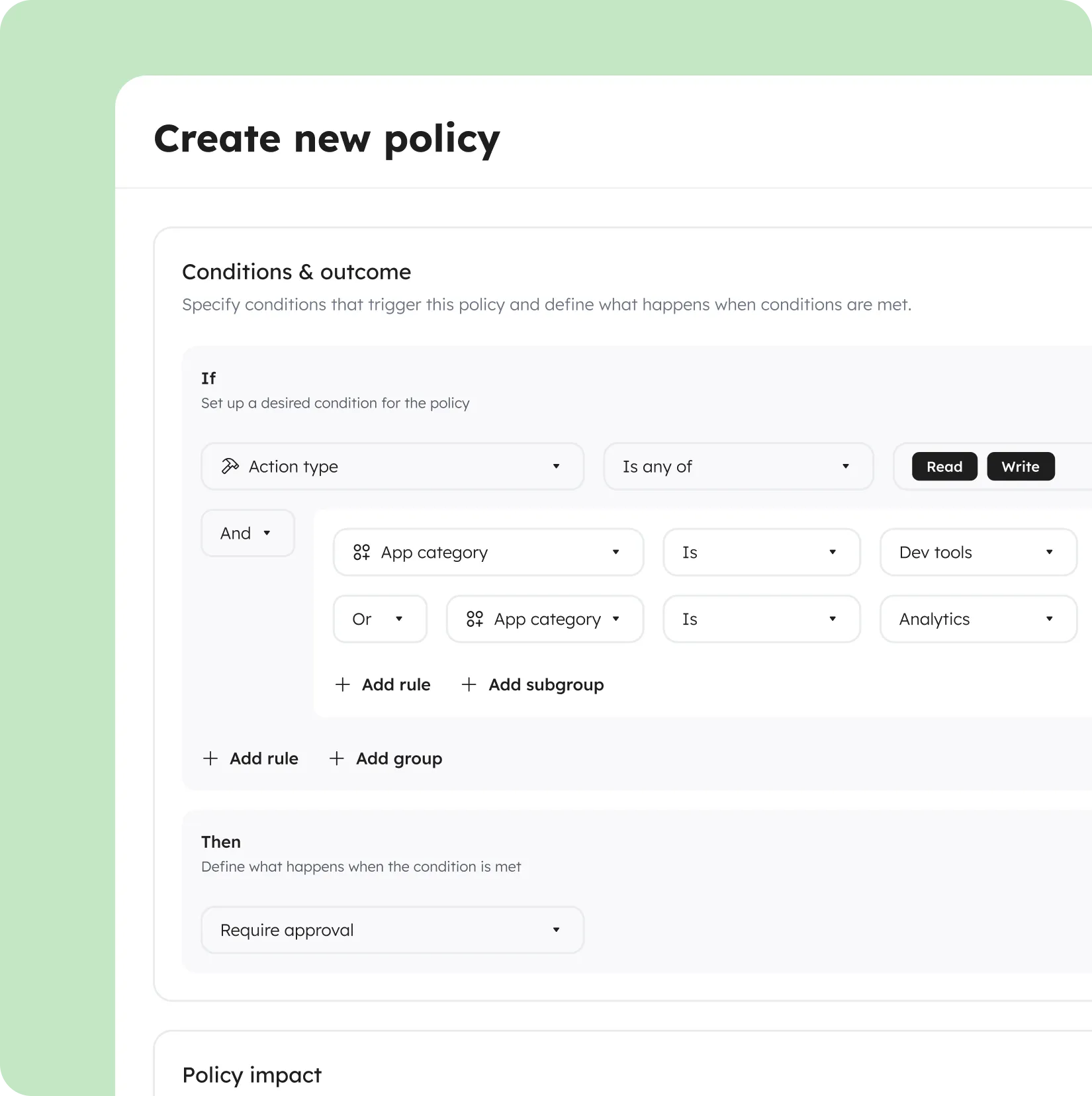Create new policy interface showing rule conditions for action type and app category, with require approval outcome.